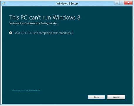 Your CPU Is Not Compatible With Windows 8 Error