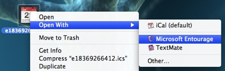 right-clicking an ics file and selecting open with then MS entourage