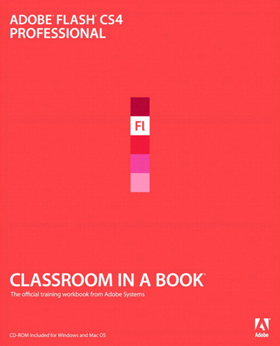 Adobe Flash CS4 Professional Classroom in a Book