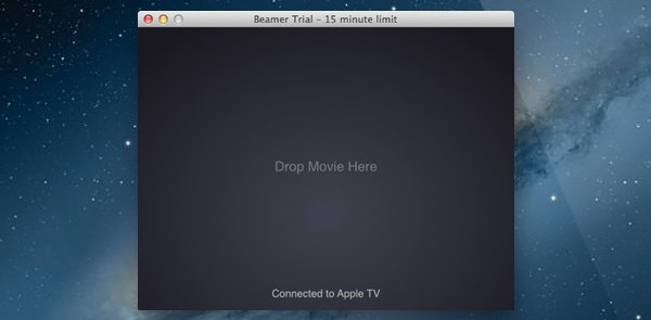 Simply drag a video file on to Beamer and it will be streamed via AirPlay to your Apple TV