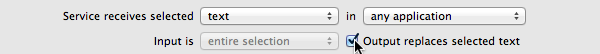 Check the Output replaces selected text option